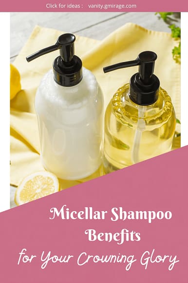Micellar Shampoo-Benefits for Your Crowning Glory