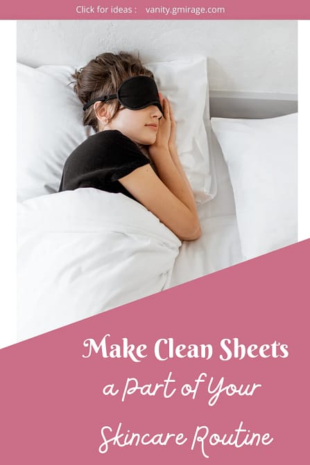 Make Clean Sheets a Part of Your Skincare Routine